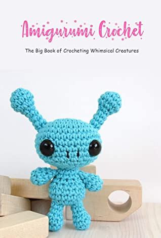 Magical Creatures for Beginners: Crochet Your Way to Fantasy